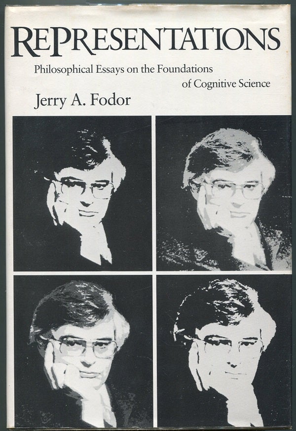 Item #00009148 Representations; Philosophical Essays on the Foundations of Cognitive Science. Jerry A. Fodor.
