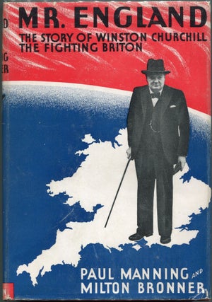 Item #00009150 Mr. England; The Life Story of Winston Churchill, The Fighting Briton. Paul...