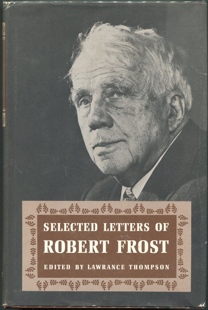 Item #00009164 Selected Letters of Robert Frost. Robert Frost.
