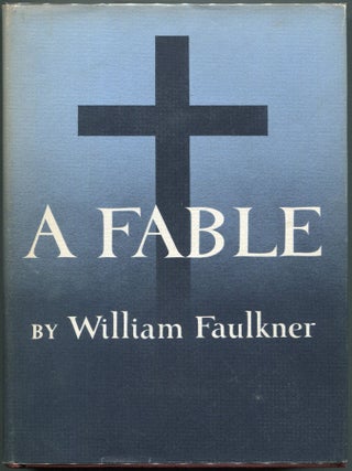 Item #00009166 A Fable. William Faulkner