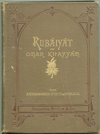 Item #00009192 Rubaiyat of Omar Khayyam The Astronomer-Poet of Persia. Omar Khayyam