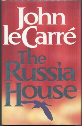 Item #00009196 The Russia House. John Le Carré, David John Moore Cornwell