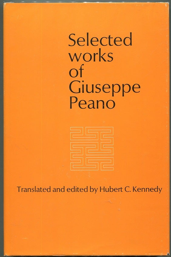 Item #00009211 Selected Works of Giuseppe Peano. Giuseppe Peano.