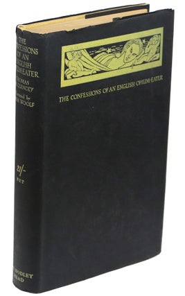 Item #00009215 The Confessions of an English Opium Eater. Thomas De Quincey