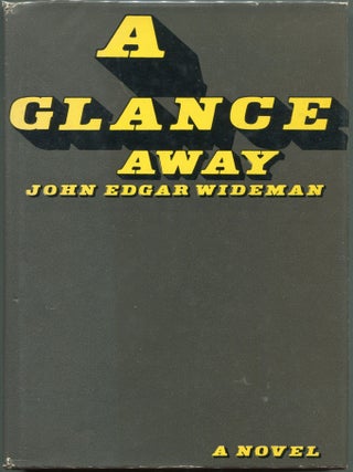 Item #00009224 A Glance Away. John Edgar Wideman