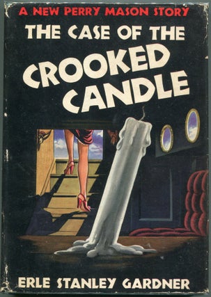 Item #00009279 The Case of the Crooked Candle. Erle Stanley Gardner