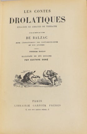 Les Contes Drolatiques [= Humorous Tales]; Colligez ez Abbayes de Touraine et mis en lumière par le sieur De Balzac [= Collected from the Abbeys of Touraine and put forth by M. de Balzac]