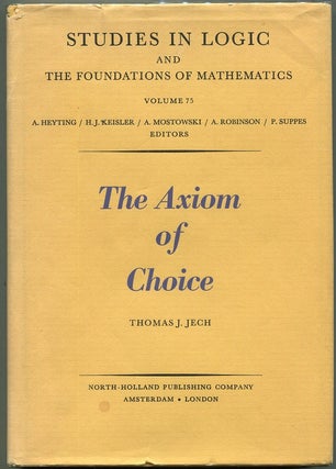 Item #00009426 The Axiom of Choice. Thomas J. Jech