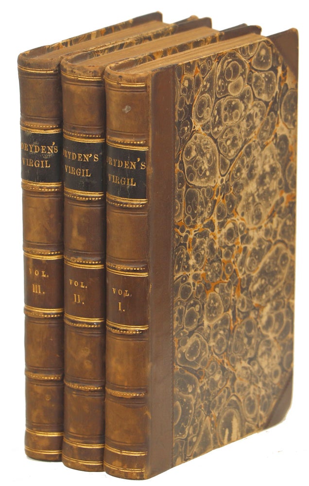 Item #00009463 Works of Virgil: Containing his Pastorals, Georgics and Aeneid; Translated into English Verse by Mr. Dryden. Virgil, John Dryden, Tr.