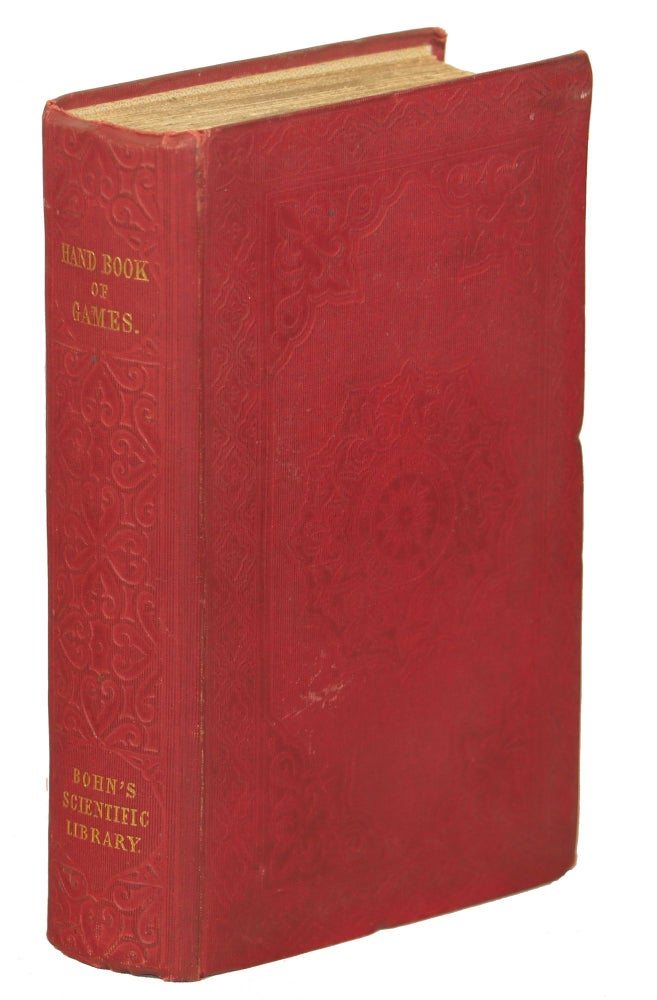 Item #00009536 The Hand-Book of Games; Comprising new or Carefully Revised Treatises on Whist, Piquet, Ecarté, Lansquenet, Boston, Quadrille, Cribbage, and Other Card Games; Faro, Rouge at Noir, Hazard, Roulette; Backgammon, Draughts; Billiards, Bagatelle, American Bowls; Etc., Etc. Henry G. Bohn, Ed.