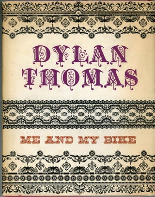 Item #00009550 Me and My Bike. Dylan Thomas
