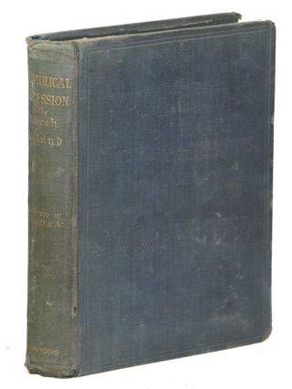 Item #00009614 Apostolical Succesion in the Church of England. Arthur W. Haddan