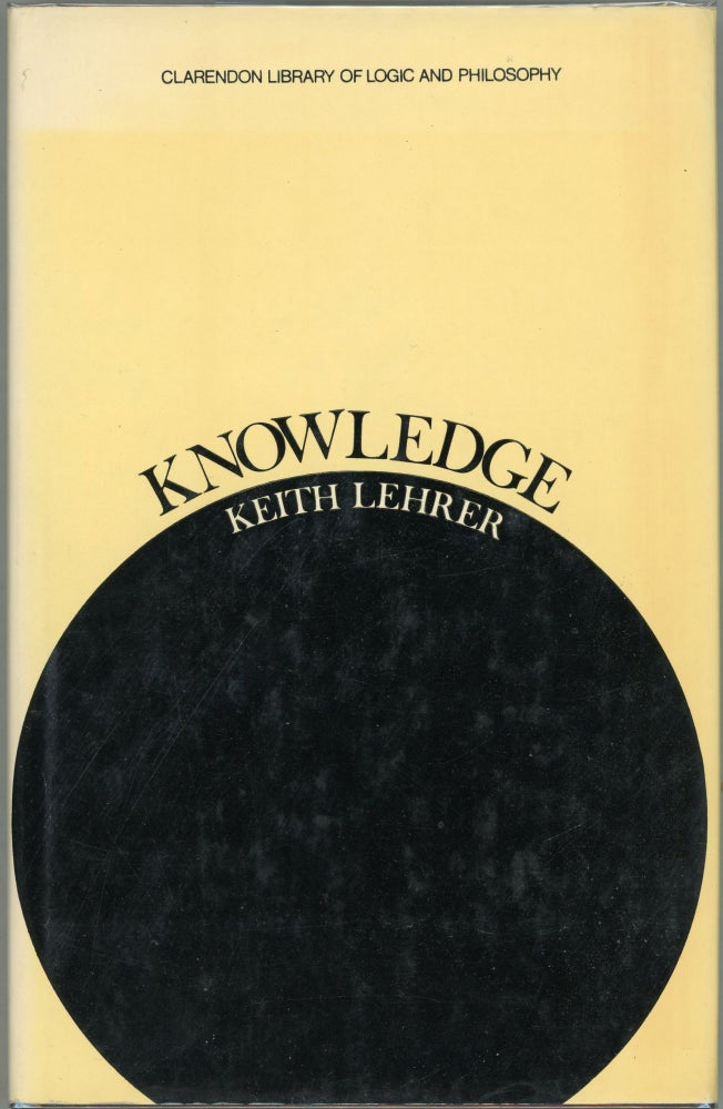 Item #00009624 Knowledge. Keith Lehrer.