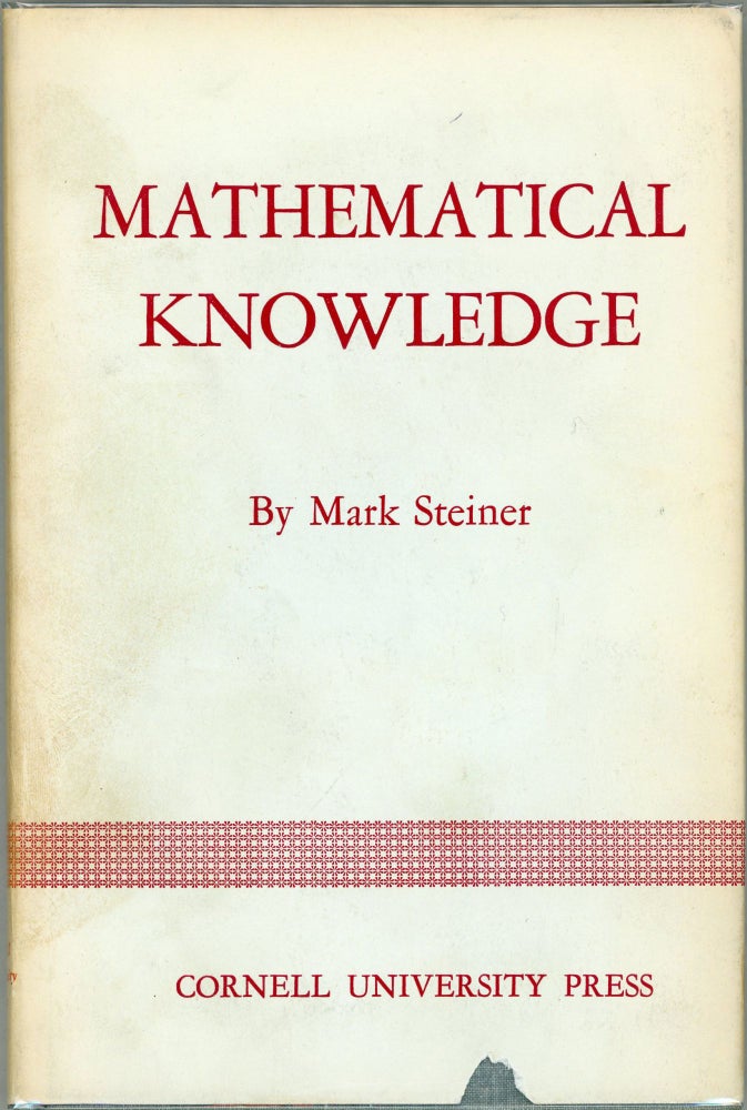 Item #00009633 Mathematical Knowledge. Mark Steiner.