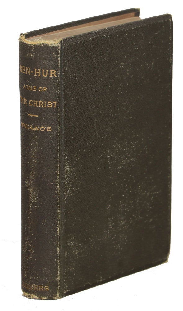 Item #00009651 Ben-Hur; A Tale of the Christ. Lew Wallace.