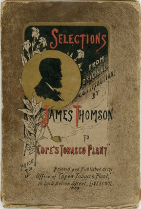 Item #00009658 Selections from Original Contributions by James Thomson to Cope's Tobacco Plant....