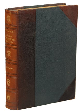 Item #00009680 Nicholson on Factory Organization and Costs. J. Lee Nicholson