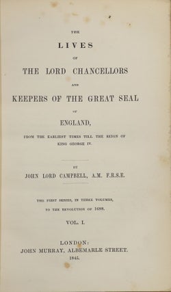 The Lives of the Lord Chancellors and Keepers of the Great Seal of England, from the Earliest Times till the Reign of King George IV