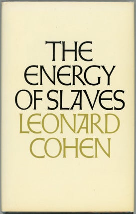 Item #00009701 The Energy of Slaves. Leonard Cohen