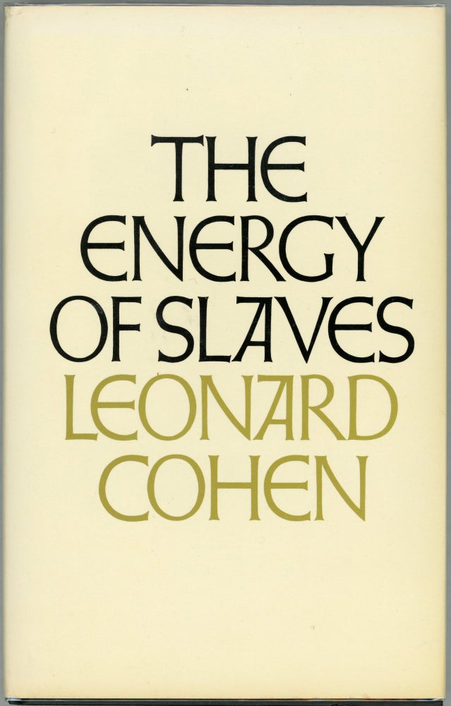 Item #00009701 The Energy of Slaves. Leonard Cohen.