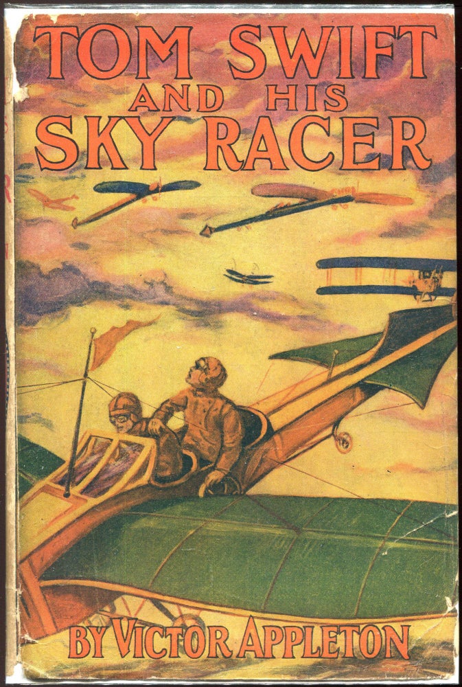 Item #00009704 Tom Swift and His Sky Racer; Or The Quickest Flight on Record. Victor Appleton.