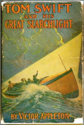 Item #00009713 Tom Swift and His Great Searchlight; Or On the Border for Uncle Sam. Victor Appleton