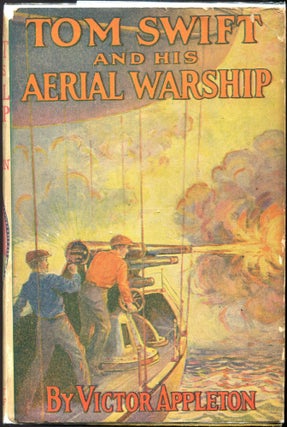 Item #00009718 Tom Swift and His Aerial Warship; Or The Naval Terror of the Seas. Victor Appleton