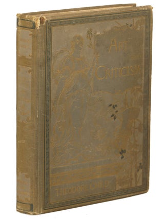 Item #00009720 Art and Criticism; Monographs and Studies. Theodore Child
