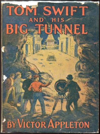 Item #00009746 Tom Swift and His Big Tunnel; Or The Hidden City of the Andes. Victor Appleton
