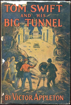 Item #00009746 Tom Swift and His Big Tunnel; Or The Hidden City of the Andes. Victor Appleton