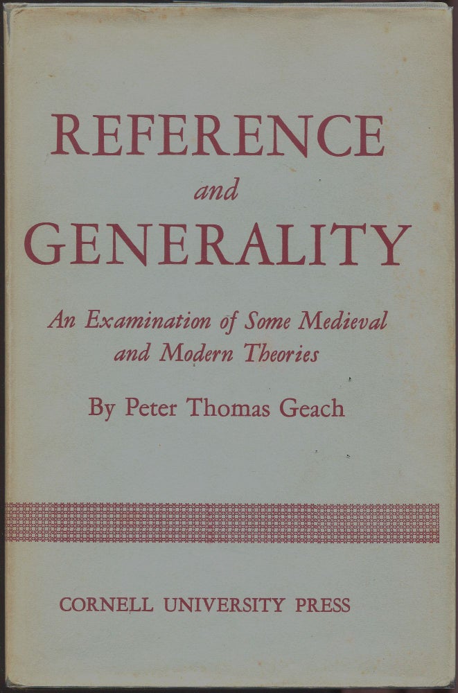 Geach Philosopher Reference and Generality; An Examination of Some Medieval and Modern ...