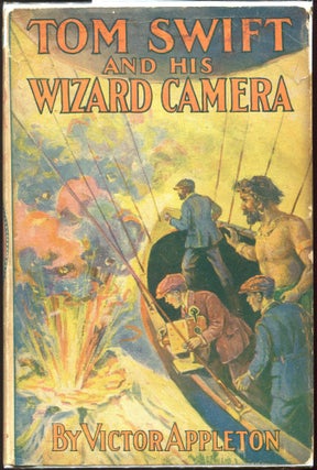 Item #00009777 Tom Swift and His Wizard Camera; Or Thrilling Adventures While Taking Moving...