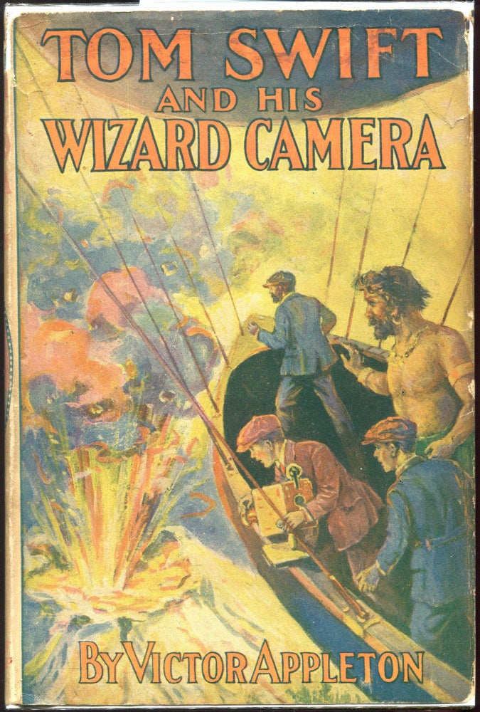 Item #00009777 Tom Swift and His Wizard Camera; Or Thrilling Adventures While Taking Moving Pictures. Victor Appleton.