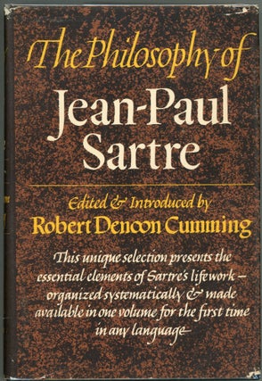 Item #00009801 The Philosophy of Jean-Paul Sartre. Robert Denoon Cumming, Jean-Paul Sartre, Ed