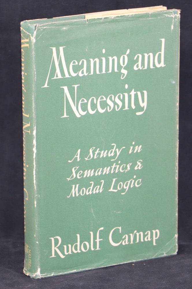 Item #00009855 Meaning and Necessity; A Study in Semantics and Modal Logic. Rudolf Carnap.