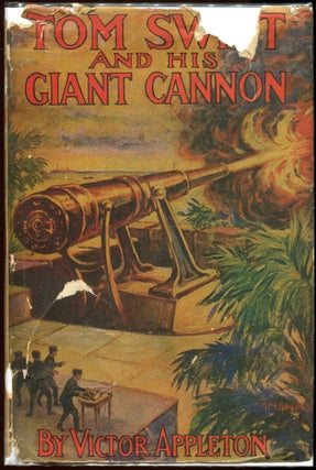 Item #00009870 Tom Swift and His Giant Cannon; Or The Longest Shots on Record. Victor Appleton