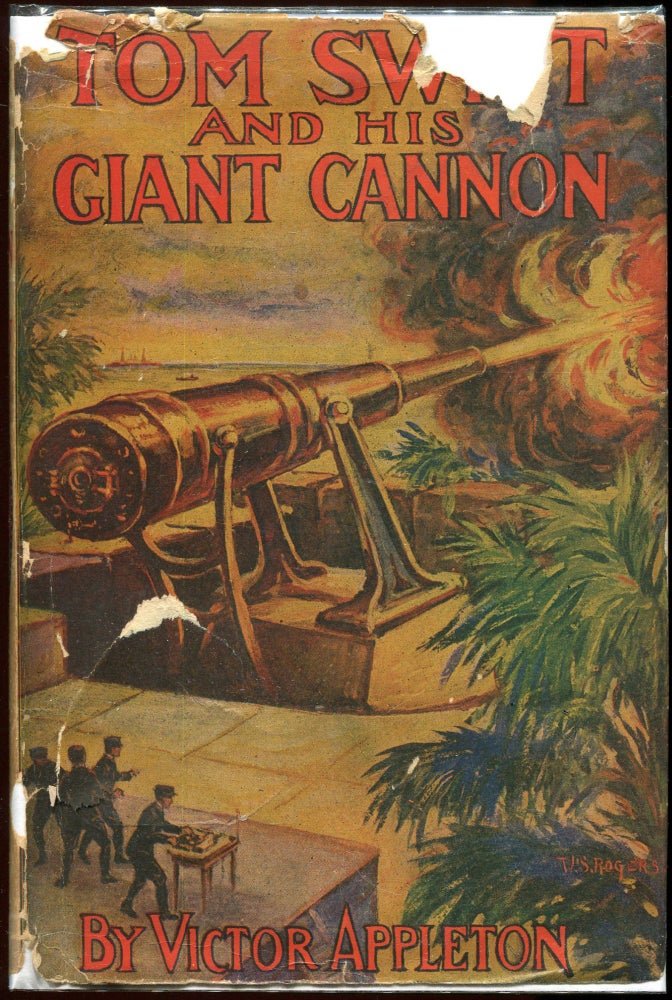 Item #00009870 Tom Swift and His Giant Cannon; Or The Longest Shots on Record. Victor Appleton.