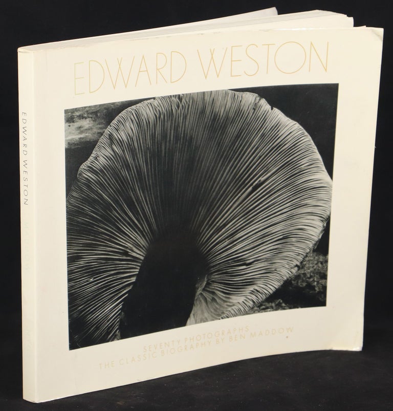 Item #00009889 Edward Weston: Seventy Photographs; Biography by Ben Maddow. Edward Weston.