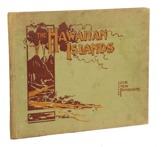 Item #00009907 The Hawaiian Islands: "The Paradise of the Pacific"; Reproductions of Photographs....