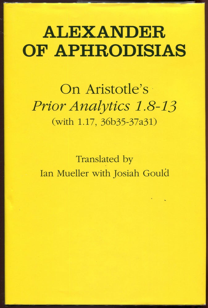 Item #00009948 On Aristotle's Prior Analytics, 1.8-13; (with 1.17,36b35-37a31). Alexander of Aphrodisias.