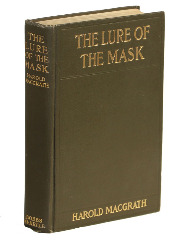 Item #00009950 The Lure of the Mask. Harold Macgrath.