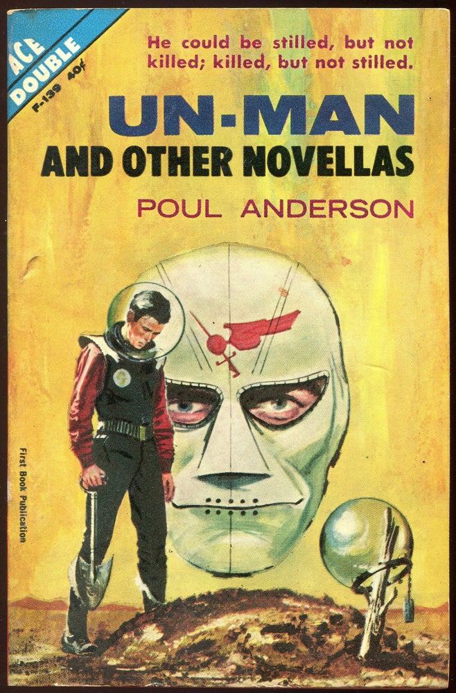 Item #00009953 Un-Man and Other Novellas; The Makeshift Rocket. Poul Anderson.