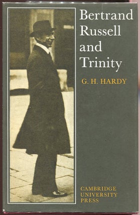 Item #00009981 Bertrand Russell and Trinity. G. H Hardy