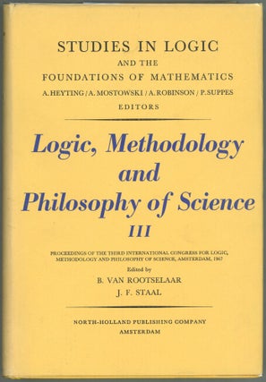 Item #00009998 Logic, Methodology and Philosophy of Science III; Proceedings of the Third...